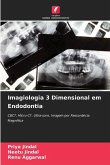 Imagiologia 3 Dimensional em Endodontia