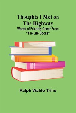 Thoughts I Met on the Highway - Trine, Ralph Waldo