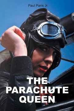 THE PARACHUTE QUEEN - Paris Jr., Paul