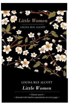 Little Women - Lined Journal & Novel - Alcott, Louisa May