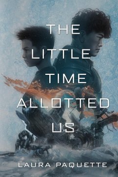 The Little Time Allotted Us - Paquette, Laura