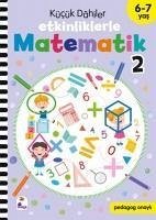 Kücük Dahiler Etkinliklerle Matematik 2 6-7 Yas - C. Cetinkaya, Gülizar