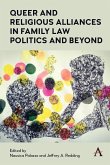 Queer and Religious Alliances in Family Law Politics and Beyond