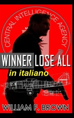 Winner Lose All, in italiano - Brown, William F
