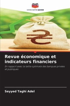 Revue économique et indicateurs financiers - Adel, Seyyed Taghi