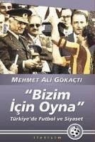 Bizim Icin Oyna - Ali Gökacti, Mehmet