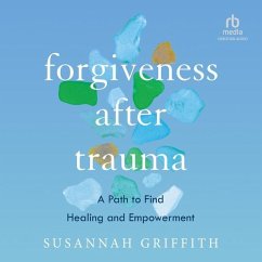 Forgiveness After Trauma - Griffith, Susannah