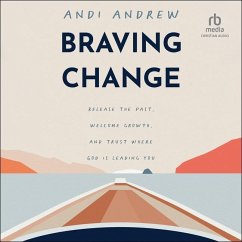 Braving Change - Andrew, Andi