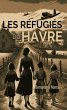 Les réfugiés du havre (eBook, ePUB) - Bild 1