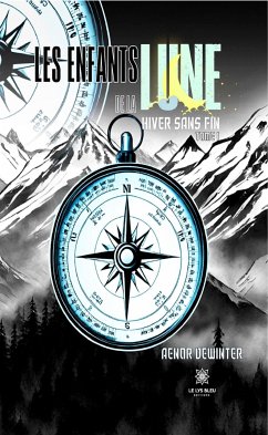 Les enfants de la lune - Tome 1 (eBook, ePUB) - DeWinter, Aenor