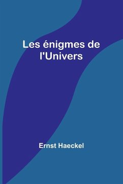 Les énigmes de l'Univers - Haeckel, Ernst