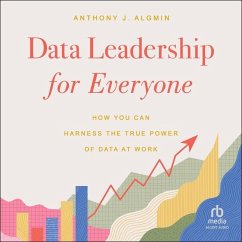 Data Leadership for Everyone - Algmin, Anthony