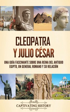 Cleopatra y Julio César - History, Captivating
