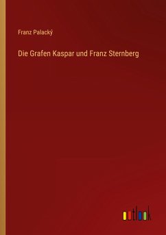 Die Grafen Kaspar und Franz Sternberg
