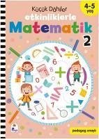 Kücük Dahiler Etkinliklerle Matematik 2 4-5 Yas - C. Cetinkaya, Gülizar