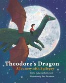 Theodore's dragon - a journey with Epilepsy