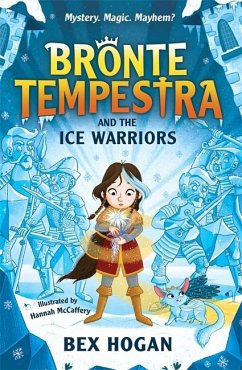 Bronte Tempestra and the Ice Warriors - Hogan, Bex