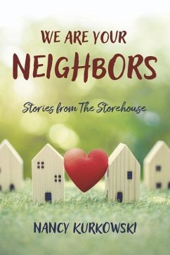 We Are Your Neighbors - Kurkowski, Nancy