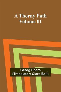 A Thorny Path - Volume 01 - Ebers, Georg