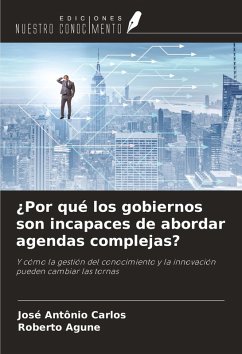 Cover ¿Por qué los gobiernos son incapaces de abordar agendas complejas?