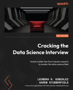 Cracking the Data Science Interview (eBook, ePUB) - Gonzalez, Leondra R.; Stubberfield, Aaren