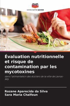 Évaluation nutritionnelle et risque de contamination par les mycotoxines - Aparecida da Silva, Rozane;Chalfoun, Sara Maria