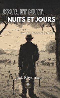 Jour et nuit, nuits et jours (eBook, ePUB) - Roydman, Jack