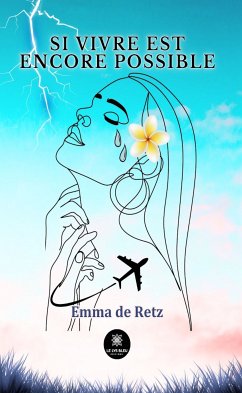 Si vivre est encore possible (eBook, ePUB) - de Retz, Emma