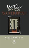 Bottées noires, souveraines ! (eBook, ePUB)