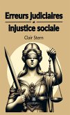 Erreurs judiciaires et injustice sociale (eBook, ePUB)