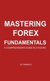 Mastering Forex Fundamentals (eBook, ePUB)