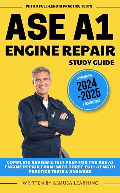 ASE A1 Engine Repair Study Guide (eBook, ePUB) - Learning, Amsusa