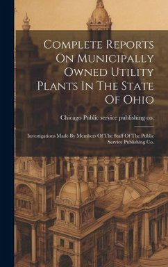 Complete Reports On Municipally Owned Utility Plants In The State Of Ohio