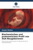 Biochemisches und proteomisches Profil von SGA-Neugeborenen