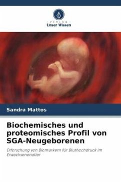Biochemisches und proteomisches Profil von SGA-Neugeborenen - Mattos, Sandra