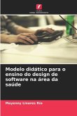 Modelo didático para o ensino do design de software na área da saúde