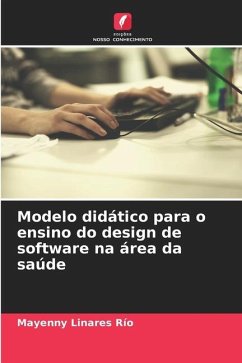 Modelo didático para o ensino do design de software na área da saúde - Linares Río, Mayenny