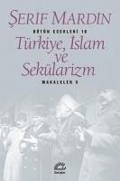 Türkiye, Islam ve Sekülarizm - Mardin, Serif