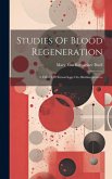 Studies Of Blood Regeneration