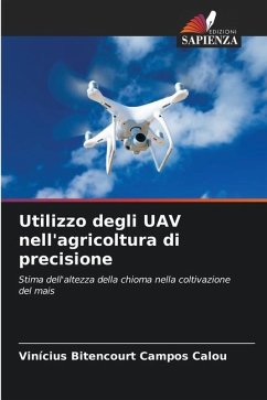 Utilizzo degli UAV nell'agricoltura di precisione - Bitencourt Campos Calou, Vinícius