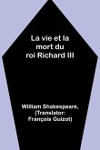 La vie et la mort du roi Richard III