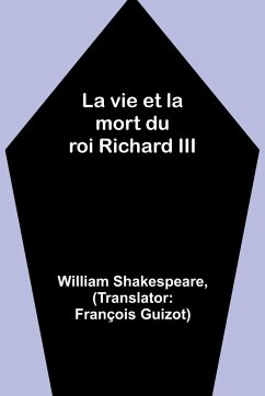 La vie et la mort du roi Richard III - Shakespeare, William