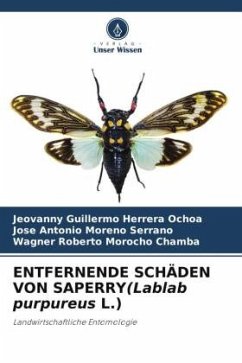 ENTFERNENDE SCHÄDEN VON SAPERRY(Lablab purpureus L.) - Herrera Ochoa, Jeovanny Guillermo;Moreno Serrano, Jose Antonio;Morocho Chamba, Wagner Roberto