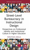 Street-Level Bureaucracy in Instructional Design