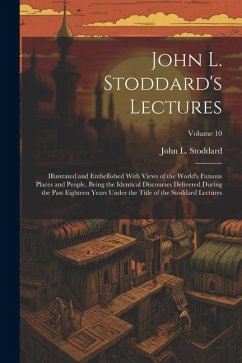 John L. Stoddard's Lectures - Stoddard, John L