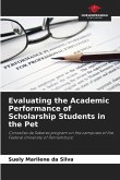 Evaluating the Academic Performance of Scholarship Students in the Pet