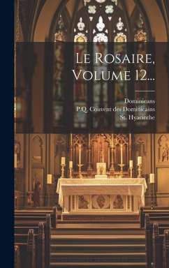 Cover Le Rosaire, Volume 12...