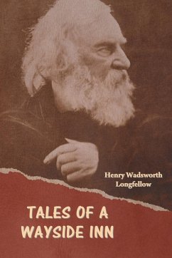 Tales of a Wayside Inn - Longfellow, Henry Wadsworth