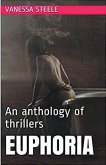 Euphoria An Anthology of Thrillers