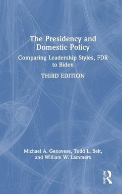The Presidency and Domestic Policy - Genovese, Michael A; Belt, Todd L; Lammers, William W